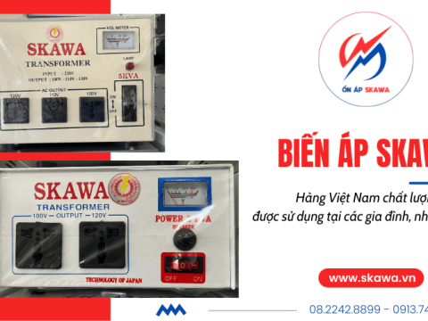 Biến áp Skawa - Hàng Việt Nam chất lượng cao được sản xuất và sử dụng rộng rãi trong gia đình và các nhà máy